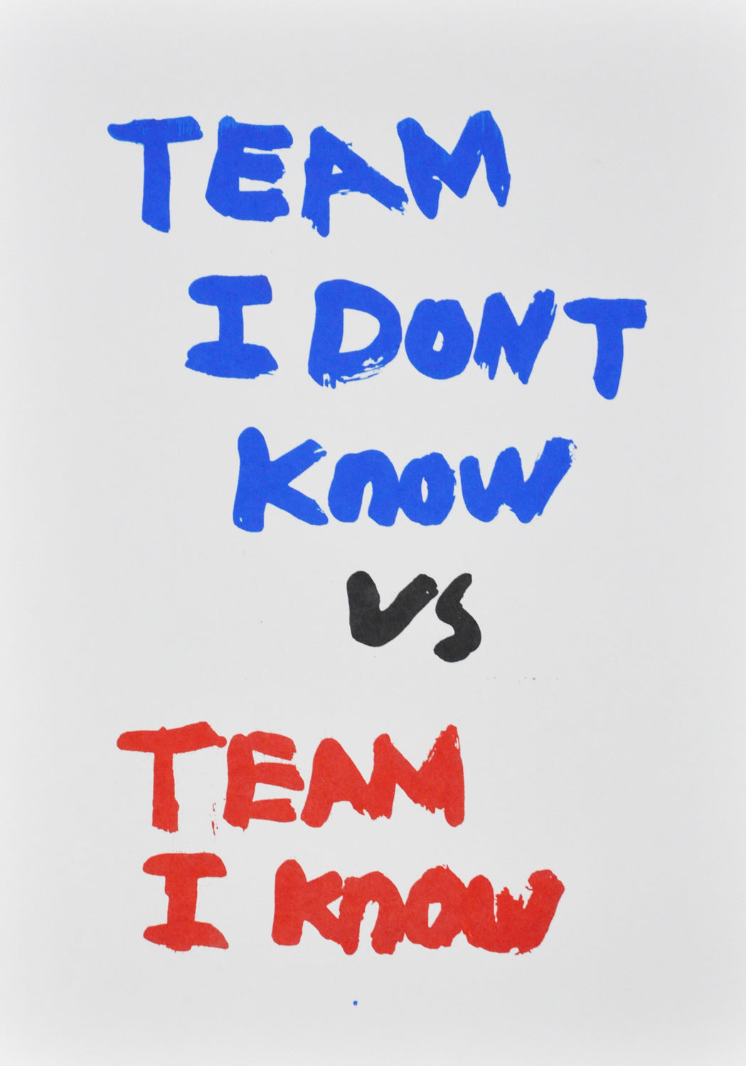 Team I Don't Know vs Team I Know (D1532)
